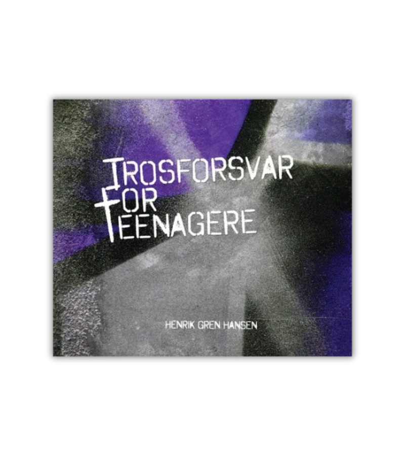 Trosforsvar For Teenagere Henrik Gren Hansen OnlyByGrace