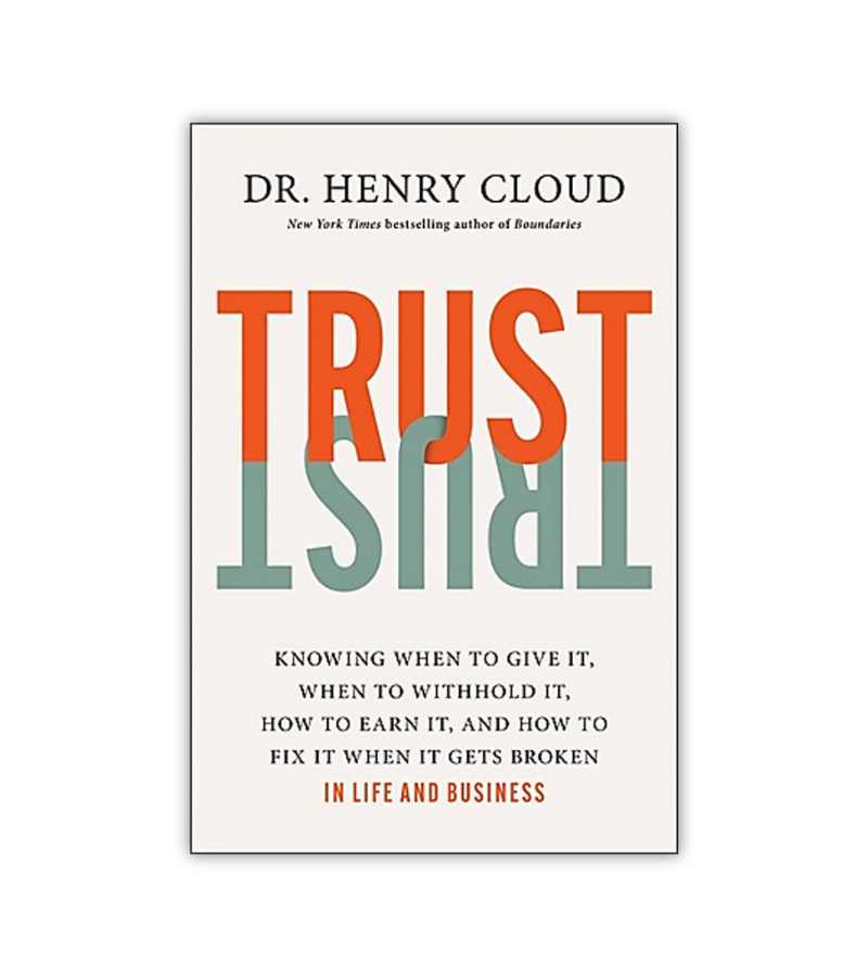 Trust Dr Henry Cloud OnlyByGrace