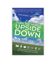 Turn The World Upside Down Michael Maiden OnlyByGrace
