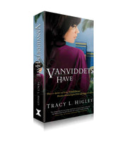 Vanviddets Have Tracy L Higley OnlyByGrace