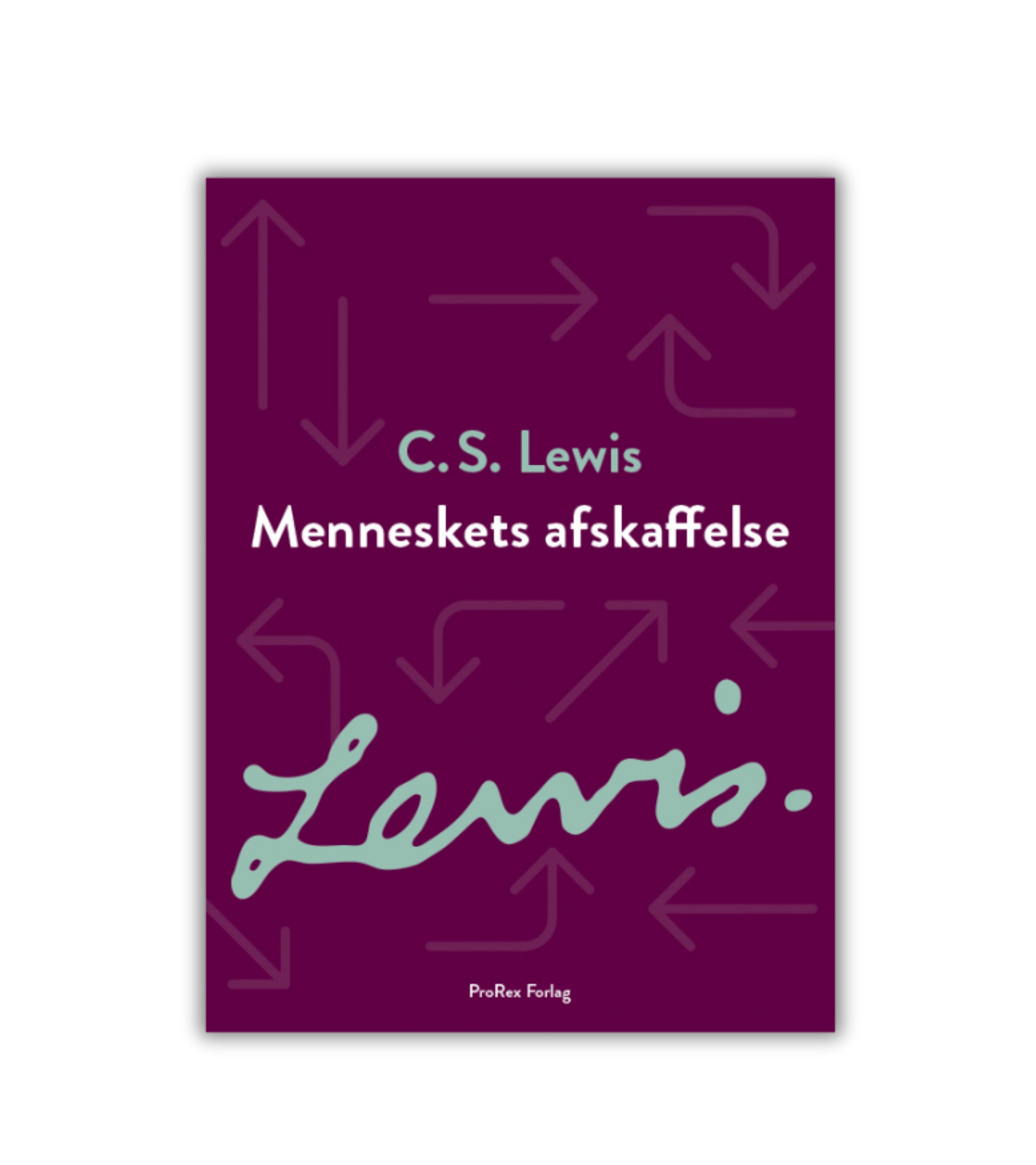 Menneskets Afskaffelse af C.S. Lewis