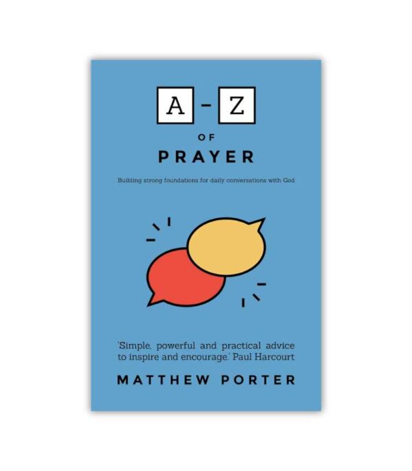 AZ Of Prayer Matthew Porter OnlyByGrace