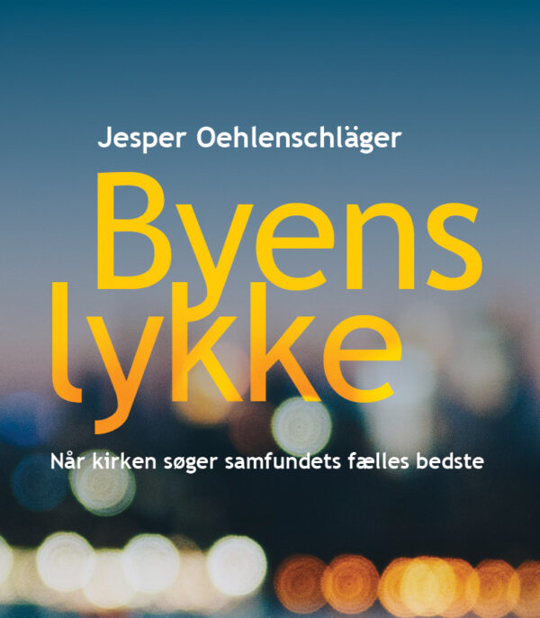 OnlyByGrace Byens lykke Jesper Oehlenschlager