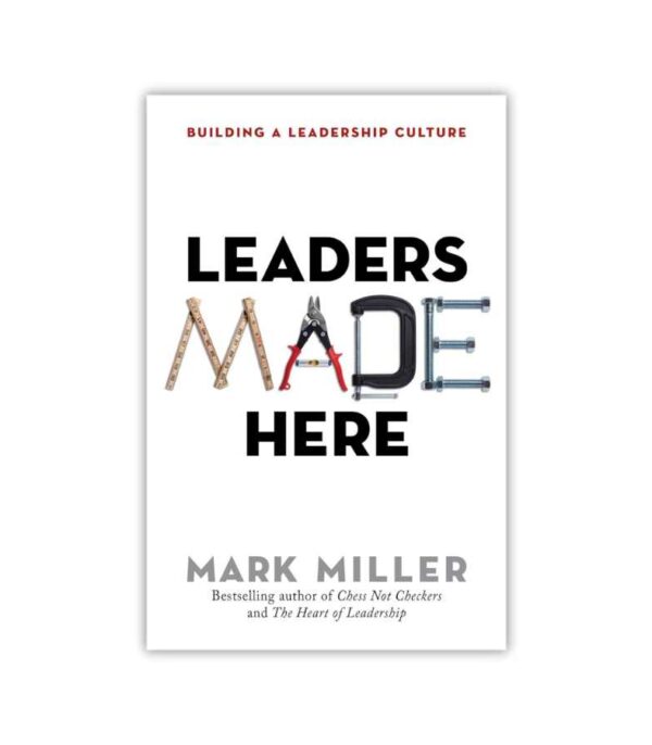 Leaders Made Here Mark Miller OnlyByGrace