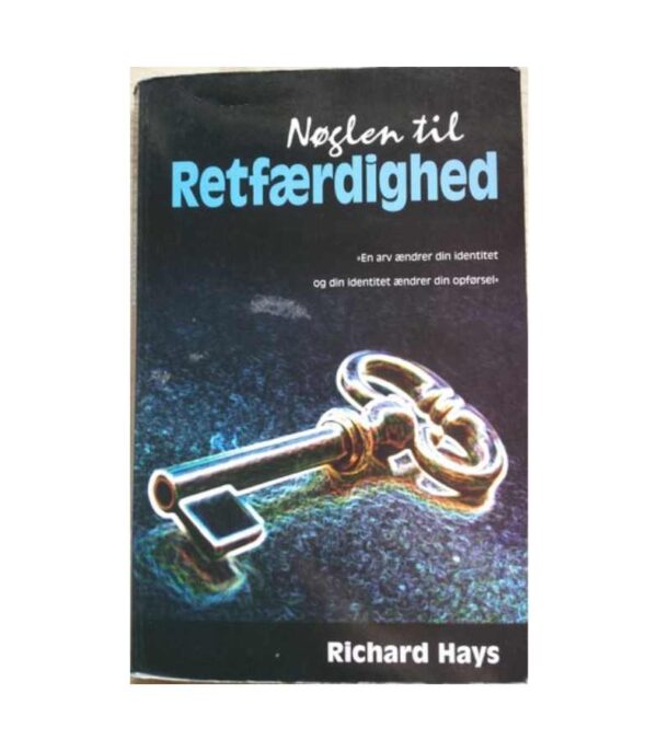 Nøkkelen til rettferdighet av Richard Hays OnlyByGrace