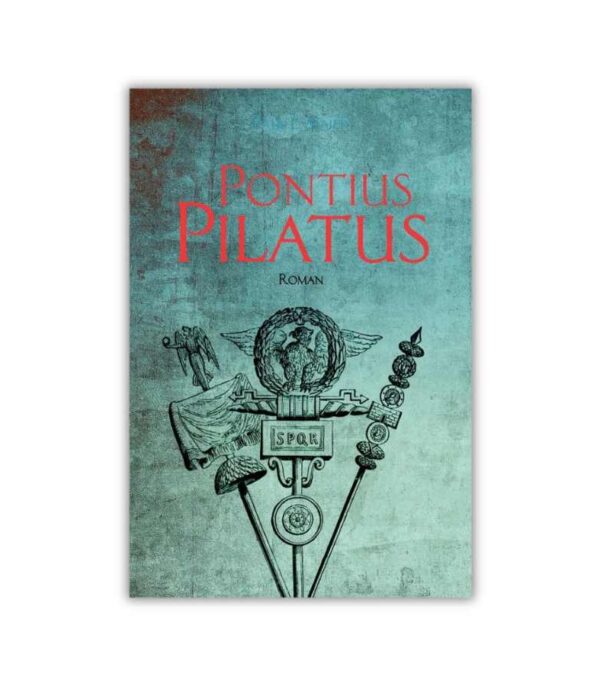 Pontius Pilatus OnlyByGrace