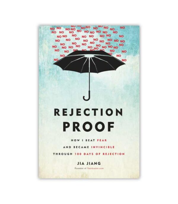 Rejection Proof Jia Jiang OnlyByGrace