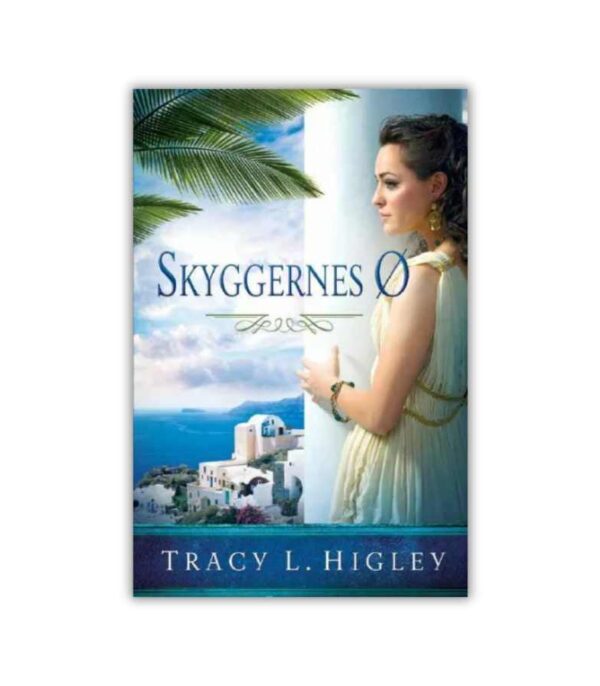Skyggernes Oe Tracy Higley OnlyByGrace
