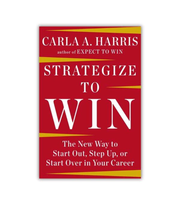 Strategize To Win Carla Harris OnlyByGrace