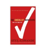 The Checklist Manifesto Atul Gawande OnlyByGrace