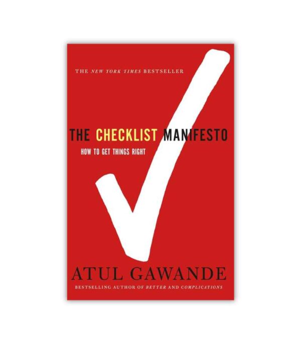 The Checklist Manifesto Atul Gawande OnlyByGrace