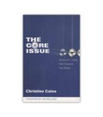 The Core Issue Christine Caine OnlyByGrace