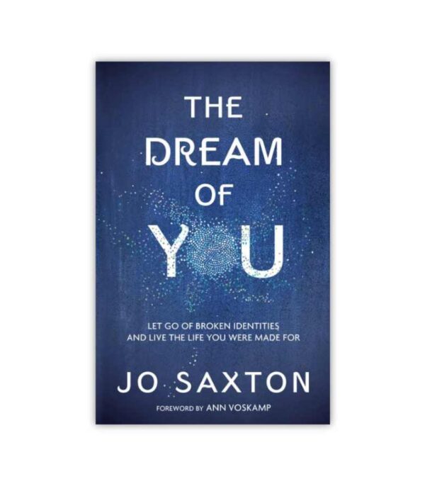 The Dream Of You Jo Saxton OnlyByGrace