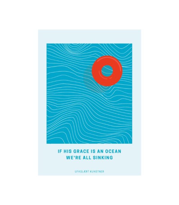 OnlyByGrace Ufaglært kunstner If his grace is an ocean