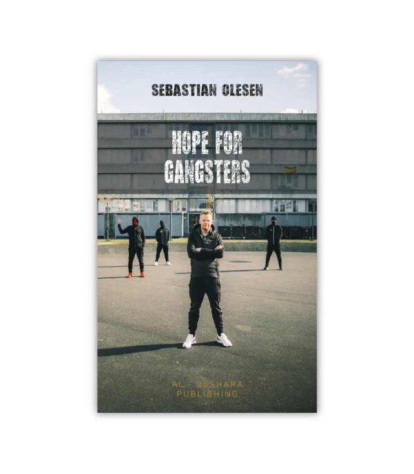 Hope For Gangsters Sebastian Olesen OnlyByGrace