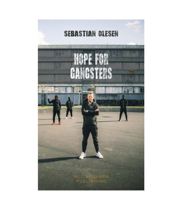 Hope for gangsters by Sebastaian Olesen BOG OnlyByGrace