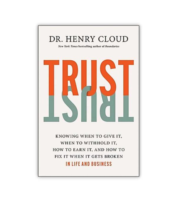 Trust Dr Henry Cloud OnlyByGrace