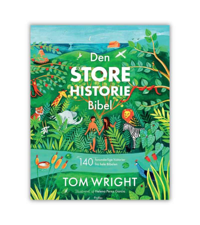 Den Store Historie Bibel Af Tom Wright OnlyByGrace