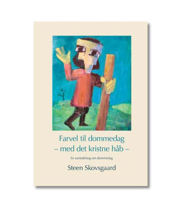 Farvel Til Dommedag Steen Skovsgaard OnlyByGrace