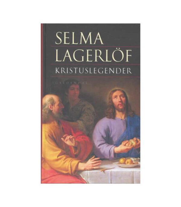 Kristuslegender Selma lagerlof OnlyByGrace