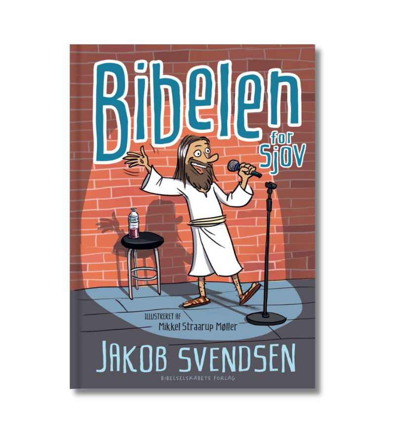 Bibelen For Sjov Jakob Svendsen OnlyByGrace