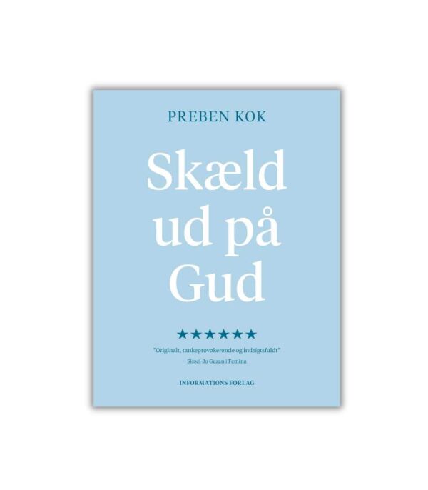 Skæld ud på Gud af Preben Kok OnlyByGrace